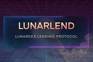 LUNARLEND — Lending Protocol