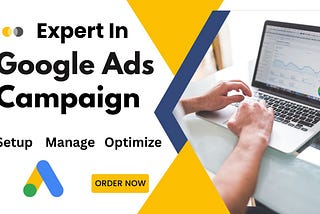 Setup management and optimization of your Google Ads / Google Adwords