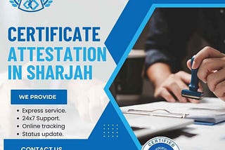 Sharjah Certificate Attestation