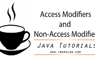 Access and Non-Access Modifiers in Java