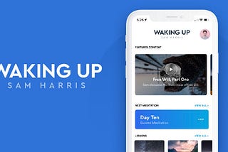 Sam Harris’ Waking App meditation app is changing my life