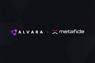 Alvara Partners with Metafide