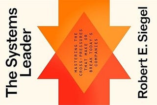Book Brief: The Systems Leader