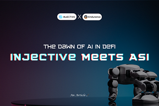 The Dawn of AI in DeFi as Injective meets ASI