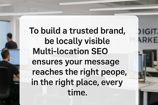 Visibility Isn’t Just Global—It’s Local. And Multi-Location SEO Is How You Win Both.