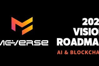 📢2025 MEVerse Vision Roadmap📢