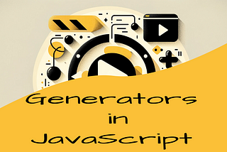 Cover art with abstract symbols and a text that reads “Generators in JavaScript”