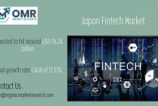 Japan Fintech Market Size, Share, Trends, Growth, and Industry Analysis, Competitor Analysis and…