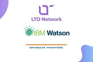 IBM Watson & LTO Network to speed up small criminal cases by 400%