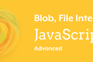 What are Blobs used for in JavaScript?