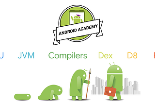 Android CPU, Compilers, D8 & R8