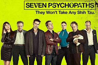 Seven Psychopaths, A Thrilling and Unappreciated Gem from 2012