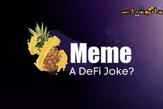 يحقق مشروع Pineapple المزيج بين DeFi, NFT, MEME تقدماً كبيراً