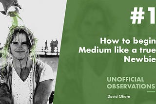 How to begin Medium like a true newbie