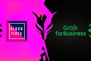 Announcement #052 | Block Tides | Grab for Business