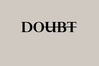 Doubt