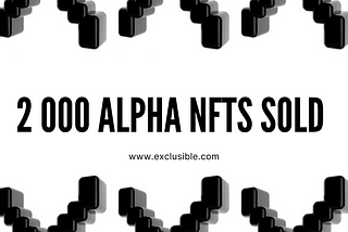 More than 2K Alpha NFTs sold!
