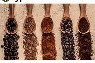 Four types of coffee beans and what distinguishes them