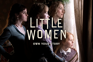 Little Women (2019): Sisterhood and Adulthood