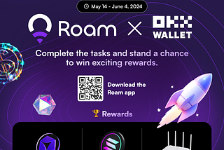 Roam X OKX Giveaway Event