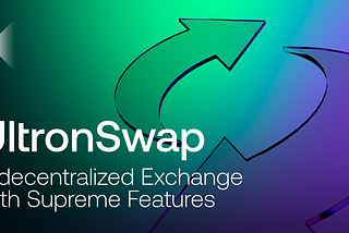 UltronSwap: A Decentralized Exchange with Supreme Features