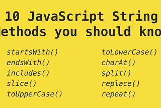 10 JavaScript string methods you should know