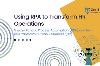 RPA in HR Process Automation: Why Choose Robotic Process Automation over Manual Processes?