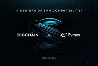 ZIGChain, a Wealth Generation L1, joins the evmOS Ecosystem