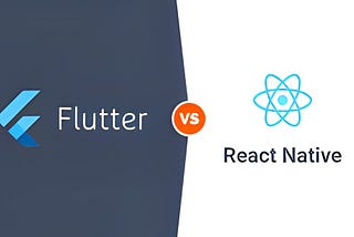 Flutter or React Native? Which is Better for Your Next App?