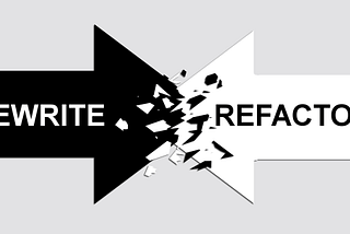 The software rewrite vs refactor debate: 8 things you need to know