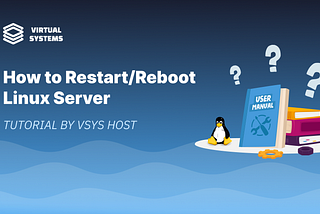 How to Restart a Linux Server