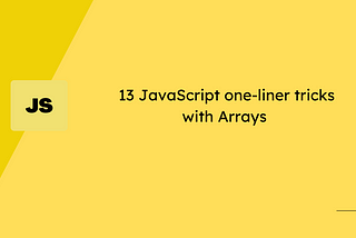 13 Javascript one-liner tricks with Arrays.