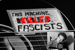 This Machine Killed Fascists