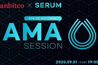 Missed Hanbitco x SERUM AMA? Here is your Summary!