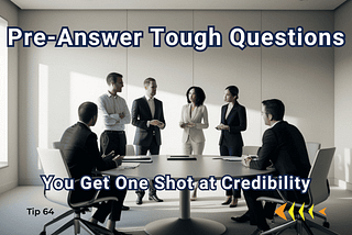 Think like a decision maker, not Just a technical expert.