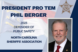 Sen. Berger Recognized as Defender of Public Safety by NC Sheriffs’ Association