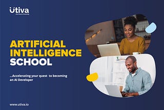 Why We Launched The Utiva AI School