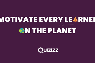 Three reasons to work at Quizizz