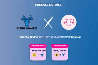 Bison Finance (BIS) Pre-Sale Announced | May 15 2022