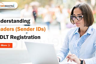 Understanding Headers (Sender IDs) in DLT Registration