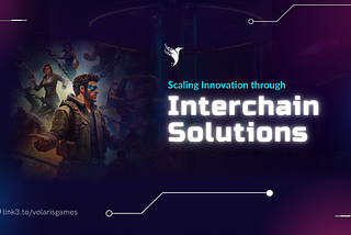 Scaling Innovation through Interchain Solutions