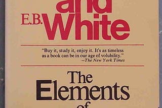 The Elements of Style — an Absolute Treasure for Writers