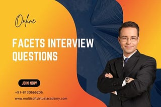 Facets Interview Questions