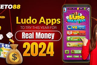 Ludo Apps To Try This Year For Real Money 2024