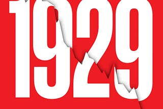The Ripple Effect of 1929: Three Jaw-Dropping Lessons for Now