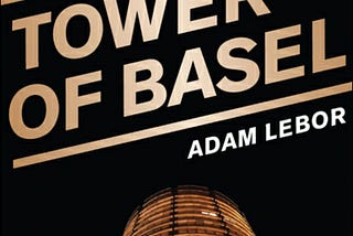 Tower of Basel. — Book Review