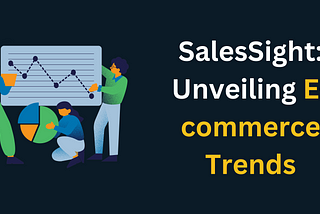 Successful SalesSightAnalysis: Data analysis project 2024
