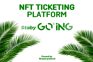 NFT Ticketing PLATFORM STABY GOiNG