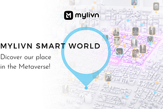 The Mylivn Smart World: A Digital Utopia