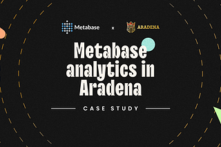 [Case Study] Metabase improving data analytics in the World of Aradena